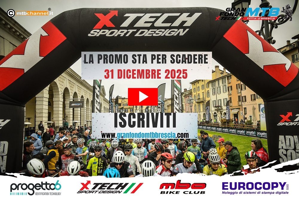 GRAN FONDO MTB XTECH CITTA’ DI BRESCIA 2026: PREZZO PROMO IN SCADENZA IL 31 DICEMBRE
